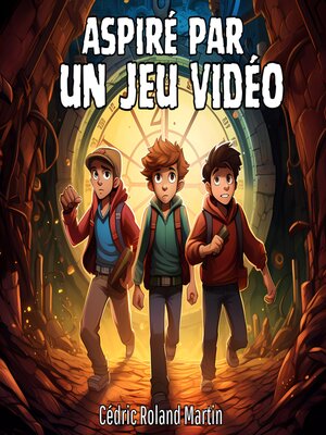 cover image of Aspiré par un Jeu Vidéo